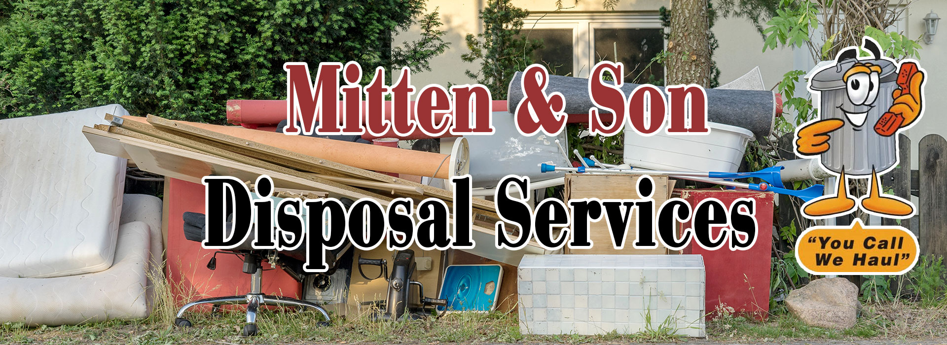 Mitten And Son Disposal!